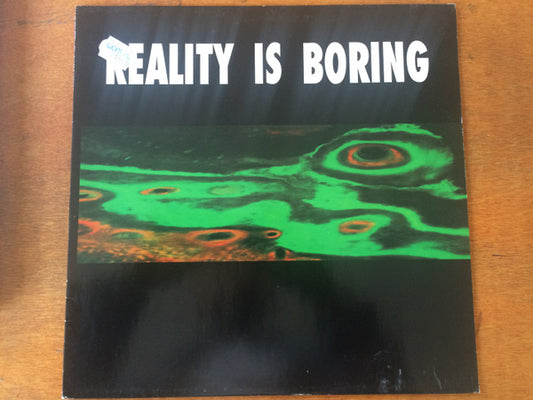Reality Is Boring : Wo Sind Eure Hände? (12")