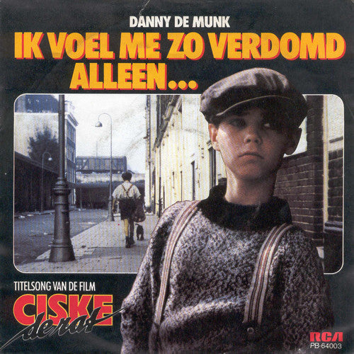 Danny de Munk : Ik Voel Me Zo Verdomd Alleen... (7", Single)
