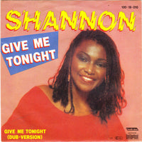 Shannon : Give Me Tonight (7", Single)
