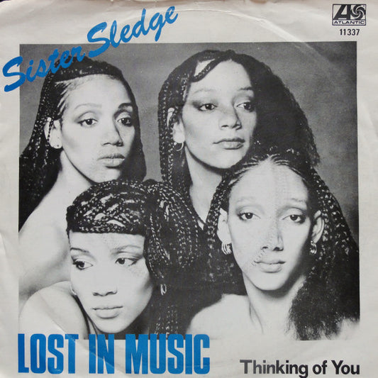 Sister Sledge : Lost In Music (7", Single, Inj)