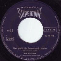 Die Mascinos U.D. King-Masters-Marsch-Band* : Uns Geht Die Sonne Nicht Unter (7", Single, Mono)