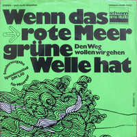 Jutta Hahn, Chöre Der Neanderkirche Und Thomaskirche Düsseldorf : Wenn Das Rote Meer Grüne Welle Hat (7", Single, S/Edition)
