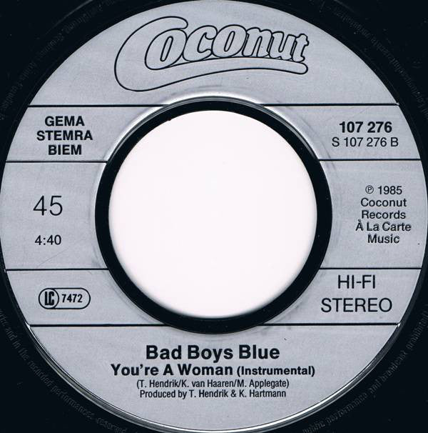 Bad Boys Blue : You're A Woman (7", Single)