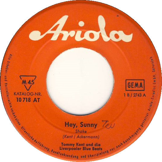 Tommy Kent Und Die Liverpooler Blue Beats* : Hey, Sunny / Sheila (7", Single)