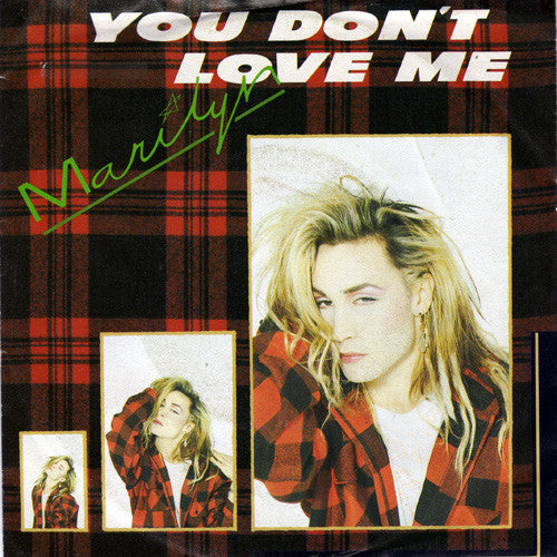 Marilyn : You Don't Love Me (7")