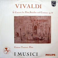 Vivaldi* - I Musici, Gastone Tassinari : 6 Concerti Für Flöte, Streicher Und Continuo Op. 10 (LP, Album)