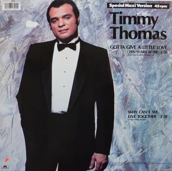 Timmy Thomas : Gotta Give A Little Love (Ten Years After) / Why Can't We Live Together (12", Maxi)