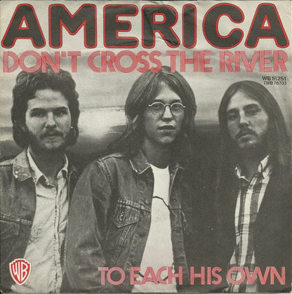 America (2) : Don't Cross The River (7", Single)