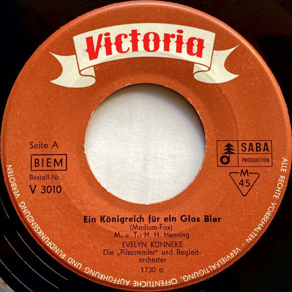 Evelyn Künneke Und Die Pilssammler : Ein Königreich Für Ein Glas Bier (7", Mono)