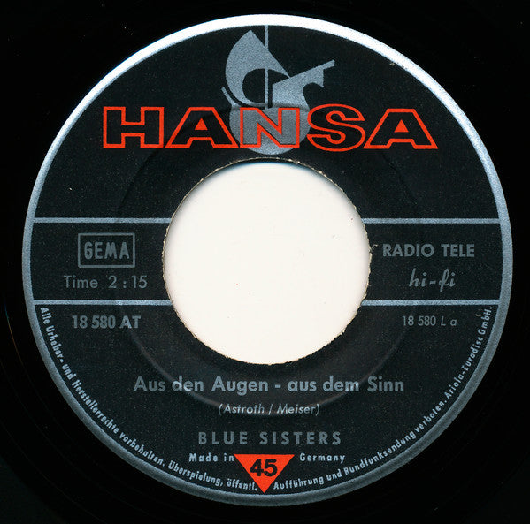 Blue Sisters* : Aus Den Augen Aus Dem Sinn / Little Boy (7", Single)