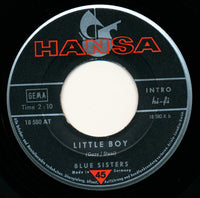 Blue Sisters* : Aus Den Augen Aus Dem Sinn / Little Boy (7", Single)