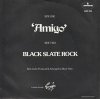 Black Slate : Amigo (7", Single)