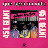 Gibson Brothers : Que Sera Mi Vida (12", Maxi)