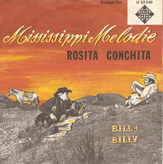Bill Und Billy : Mississippi Melodie / Rosita Conchita (7", Single)