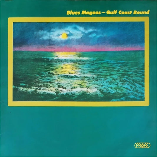 Blues Magoos : Gulf Coast Bound (LP, Album)