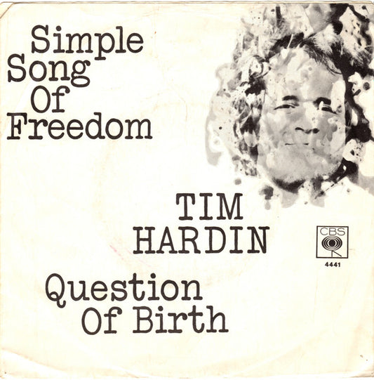 Tim Hardin : Simple Song Of Freedom (7", Single)