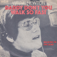 Wayne Newton : Daddy Don't You Walk So Fast (7", Single, Promo)
