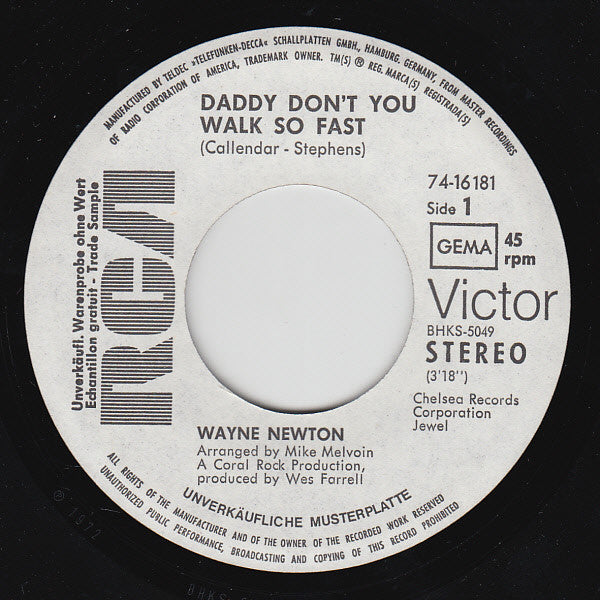 Wayne Newton : Daddy Don't You Walk So Fast (7", Single, Promo)