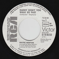 Wayne Newton : Daddy Don't You Walk So Fast (7", Single, Promo)