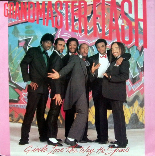 Grandmaster Flash : Girls Love The Way He Spins (12")