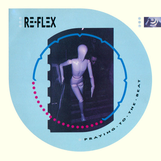 Re-Flex (2) : Praying To The Beat (12")