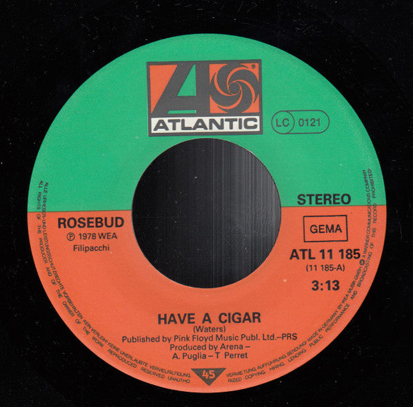 Rosebud : Have A Cigar (7", Single)