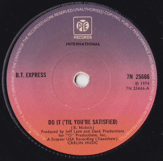 B.T. Express : Do It ('Til You're Satisfied) (7", Single, Sol)