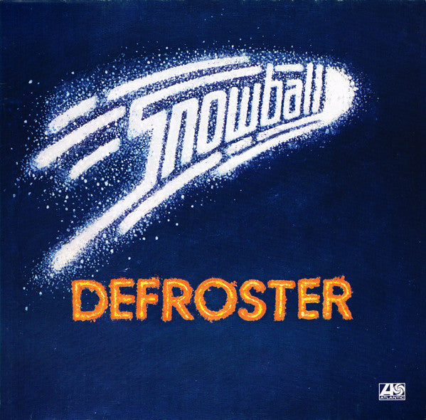 Snowball (2) : Defroster (LP, Album)