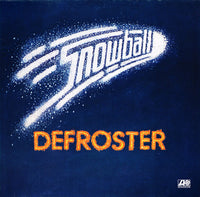 Snowball (2) : Defroster (LP, Album)