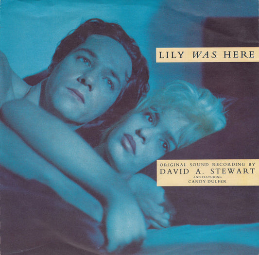 David A. Stewart And Featuring Candy Dulfer : Lily Was Here (7", Single)