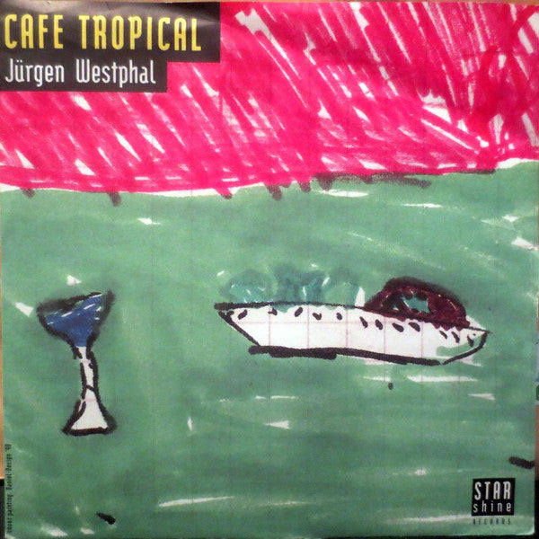 Jürgen Westphal : Cafe Tropical (7", Single)