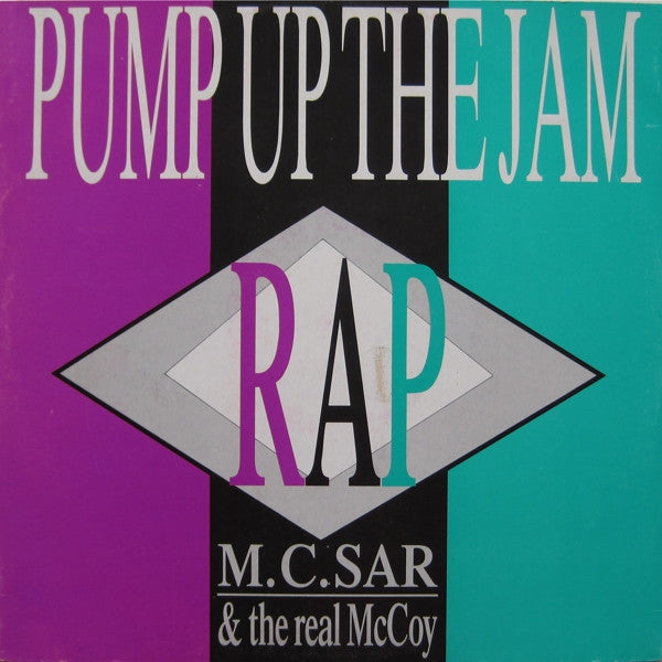M.C.Sar & The Real McCoy* : Pump Up The Jam - Rap (12")