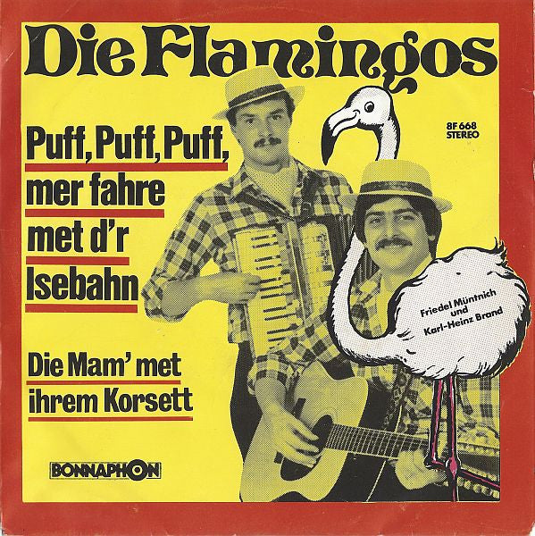 Die Flamingos (2) : Puff, Puff, Puff, Mer Fahre Met D'r Isebahn (7", Single)