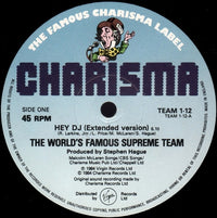 World's Famous Supreme Team : Hey! D.J. (12")
