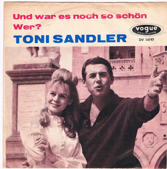 Toni Sandler* : Und War Es Noch So Schön (7", Single)