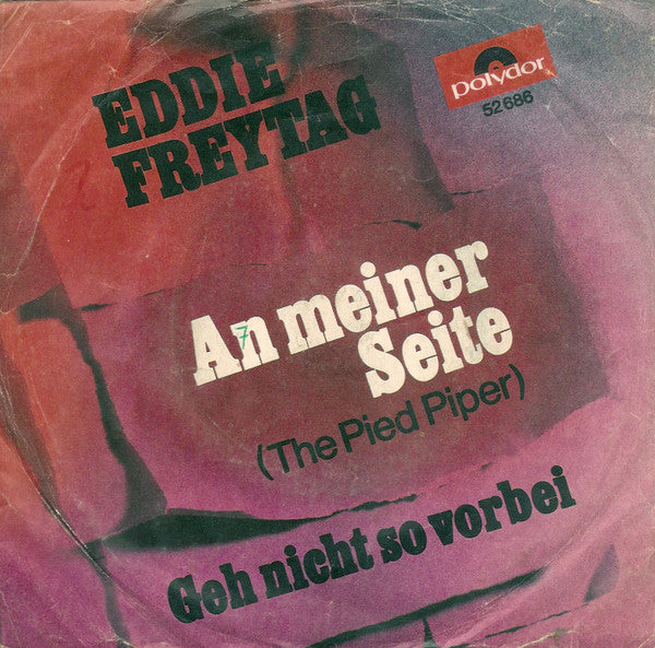 Eddie Freytag : An meiner Seite (7", Single, Mono)