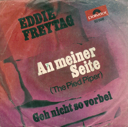 Eddie Freytag : An meiner Seite (7", Single, Mono)