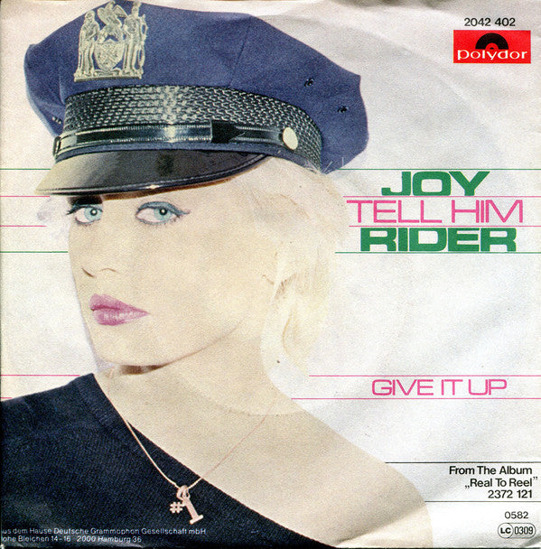 Joy Rider* : Tell Him / Give It Up (7", Single)