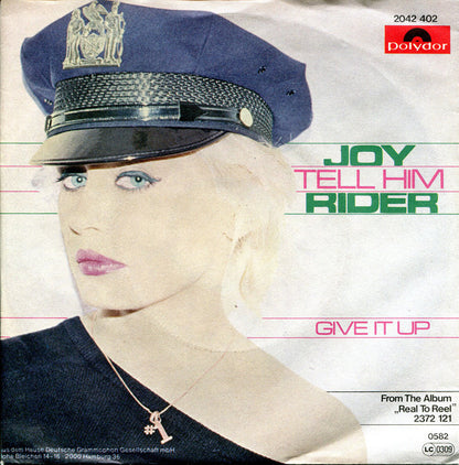Joy Rider* : Tell Him / Give It Up (7", Single)