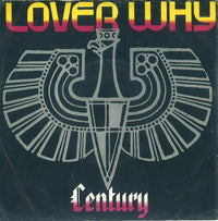 Century : Lover Why (7", Single)