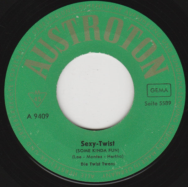 Die Twist Twens : Sexy-Twist (Jung Und Verliebt) (7", Single, Mono)
