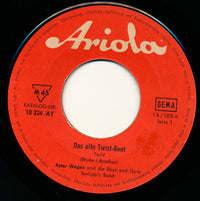 Peter Wegen : Das Alte Twist-Boot (7", Single)