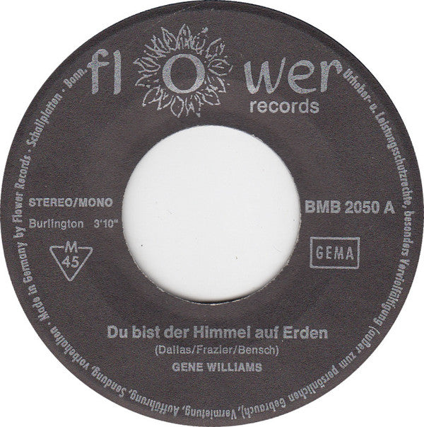 Gene Williams (5) : Du Bist Der Himmel Auf Erden / Mitternacht In Manhattan (7", Single)
