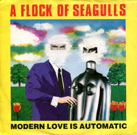 A Flock Of Seagulls : Modern Love Is Automatic (7", Single, Promo)