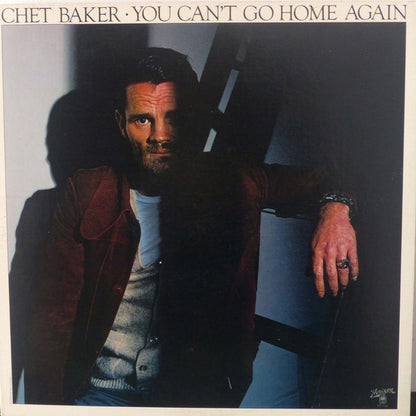 Chet Baker : You Can't Go Home Again (LP, Album, RE, Gat)