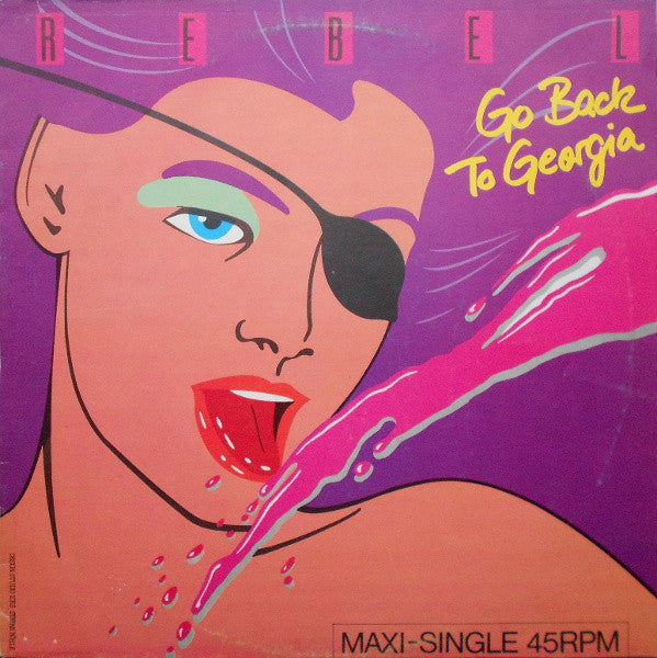 Rebel (6) : Go Back To Georgia (12", Maxi)
