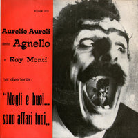 Aurelio Aureli Detto "Agnello" E Ray Monti : Mogli E Buoi... Sono Affari Tuoi (7")