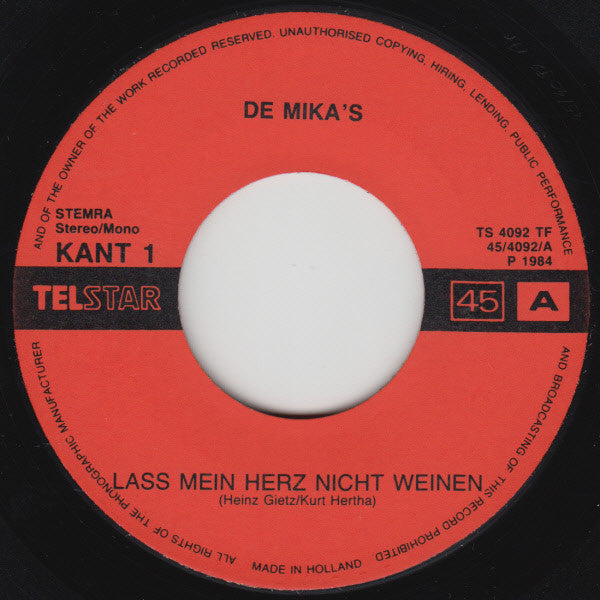 De Mika's : Lass Mein Herz Nicht Weinen (7", Single)