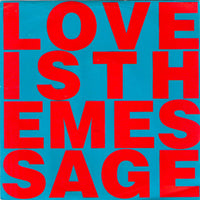 Love Inc. (4) Featuring M.C. Noise : Love Is The Message (7", Single)
