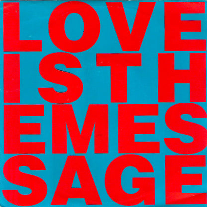 Love Inc. (4) Featuring M.C. Noise : Love Is The Message (7", Single)